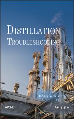 Distillation Troubleshooting - Kister, Henry Z