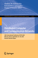 Distributed Computer and Communication Networks: 26th International Conference, DCCN 2023, Moscow, Russia, September 25-29, 2023, Revised Selected Papers