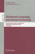 Distributed Computing and Internet Technology: 8th International Conference, Icdcit 2012, Bhubaneswar, India, February 2-4, 2012. Proceedings