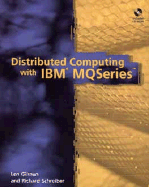 Distributed Computing with IBM? Mqseries