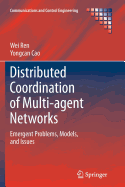 Distributed Coordination of Multi-Agent Networks: Emergent Problems, Models, and Issues