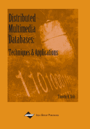 Distributed Multimedia Databases: Techniques and Applications