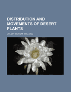 Distribution and Movements of Desert Plants