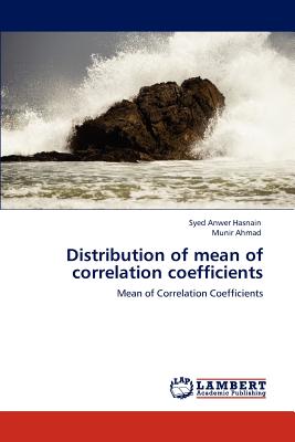 Distribution of Mean of Correlation Coefficients - Hasnain, Syed Anwer, and Ahmad, Munir