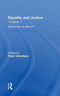 Distribution to Whom?: Equality and Justice - Vallentyne, Peter (Editor)