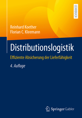 Distributionslogistik: Effiziente Absicherung Der Lieferfahigkeit - Koether, Reinhard