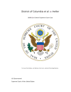 District of Columbia et al. V. Heller - 2008 Gun Control Supreme Court Case