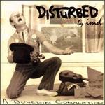 Disturbed