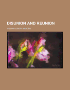 Disunion and Reunion