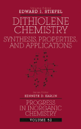 Dithiolene Chemistry: Synthesis, Properties, and Applications, Volume 52