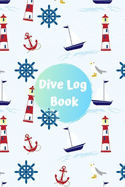 Dive Log Book: Scuba Diving Journal, Notebook, Dairy, Logbook for Training, Certification and Leisure divers. Scuba diving gifts for him or her