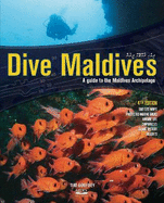 Dive Maldives: A Guide to the Maldives Archipelago