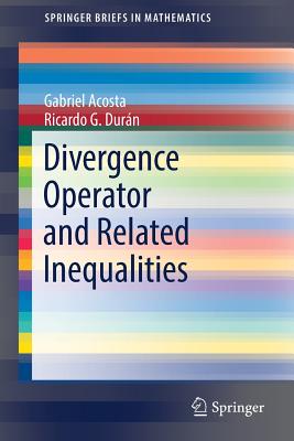 Divergence Operator and Related Inequalities - Acosta, Gabriel, and Durn, Ricardo G.