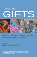 Diverse Gifts: Varieties of Ministry in the Local Church and Community