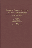 Diverse Perspectives on Marxist Philosophy: East and West