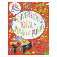 Diversin Total Punto a Punto / Totally Dotty Dot to Dot (Spanish Edition)
