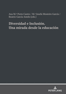 Diversidad e Inclusin. Una mirada desde la educacin