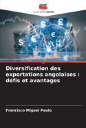 Diversification des exportations angolaises: dfis et avantages