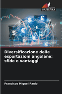 Diversificazione delle esportazioni angolane: sfide e vantaggi