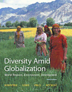 Diversity Amid Globalization: World Regions, Environment, Development Plus Mastering Geography with Etext -- Access Card Package