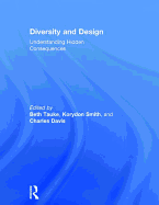 Diversity and Design: Understanding Hidden Consequences