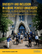 Diversity and Inclusion, in a More Perfect University: Hs-Maca 20-Year History of Success