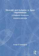 Diversity and Inclusion in Sport Organizations: A Multilevel Perspective