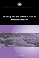 Diversity and Self-Determination in International Law - Knop, Karen