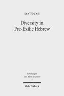 Diversity in Pre-Exilic Hebrew