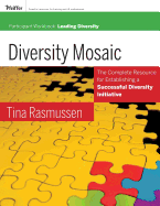 Diversity Mosaic Participant Workbook: Leading Diversity