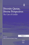 Diversity Quotas, Diverse Perspectives: The Case of Gender. Edited by Stefan Grschl and Junko Takagi