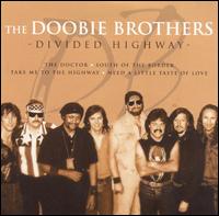 Divided Highway - The Doobie Brothers