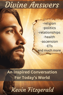 Divine Answers: An Inspired Conversation for Today's World