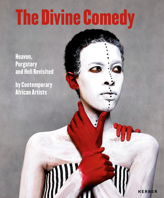 Divine Comedy: Heaven, Purgatory and Hell - Ambroie, Mara (Editor), and Badovinac, Zdenka, and Casati, Roberto