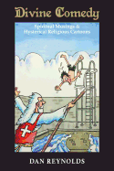 Divine Comedy: Spiritual Musings & Hysterical Religious Cartoons