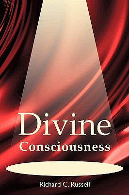 Divine Consciousness - Russell, Richard, Che