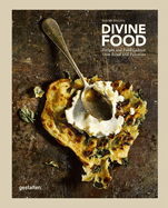 Divine Food: Food Culture and Recipes from Israel and Palestine
