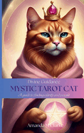 Divine Guidance: Mystic Tarot Cat