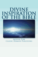 Divine Inspiration Of The Bible