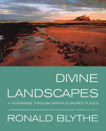 Divine Landscapes: A Pilgrimage Through Britain's Sacred Places