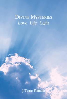 Divine Mysteries - Ferrier, John Todd