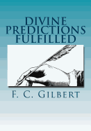 Divine Predictions of Mrs. Ellen G. White Fulfilled