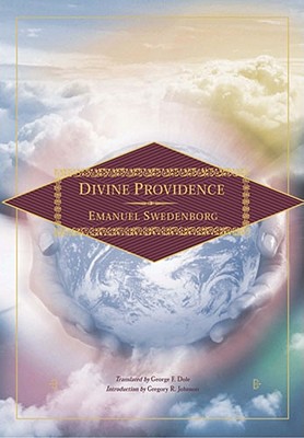 Divine Providence - Swedenborg, Emanuel, and Dole, George F