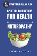 Divine Virtue Healing Plan: Spiritual Foundations for Health
