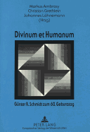 Divinum Et Humanum- Guenter R. Schmidt Zum 60. Geburtstag: Religions-Paedagogische Herausforderungen in Vergangenheit Und Gegenwart