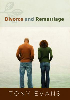 Divorce and Remarriage - Evans, Tony