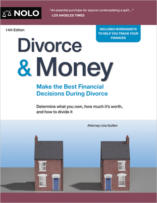 Divorce & Money: Make the Best Financial Decisions During Divorce - Guillen, Lina