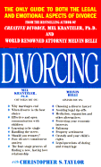 Divorcing: The Complete Guide for Men and Women - Krantzler, Mel, and Taylor, Christopher, and Belli, Melvin M
