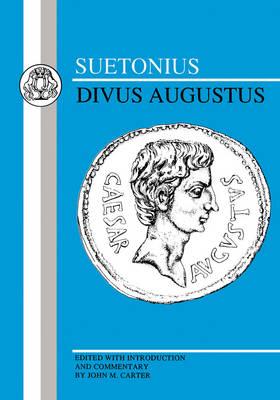 Divus Augustus - Suetonius, and Carter, J. Adam (Volume editor)
