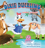 Dixie Duckling: Animal Alphabet